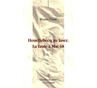 Houellebecq au laser : La faute à Mai 68