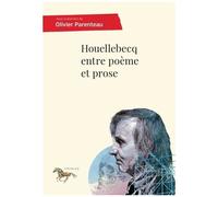Houellebecq Entre Poème Et Prose