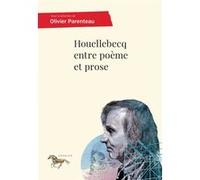Houellebecq Entre Poème Et Prose