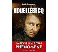 Houellebecq la biographie