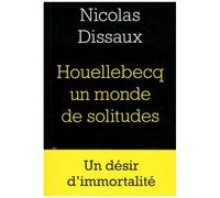 Houellebecq Un Monde De Solitudes