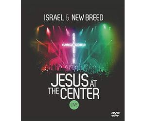 Houghton, Israel & New Breed - Jesus at the Center