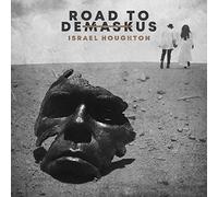 Israel Houghton - Road to Demaskus