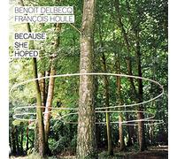 Houle, Francois - Because She Hoped [Import]
