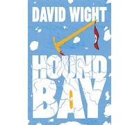 Hound Bay A Historical Conspiracy Thriller of Power and Deception - David Wight - Matthew James Publishing - ebook (ePub) - Livre