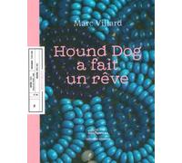 Hound Dog a Fait un Reve - Marc Villard - Invenit - broché - Roman
