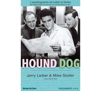 Hound Dog, l'autobiographie de Leiber & Stoller - Leiber,Stoller,Ritz - Autour Du Livre - broché - Essai