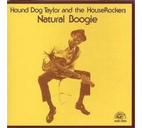 Hound Dog Taylor and The Houserockers Natural Boogie (CD) Album