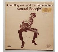 HOUND DOG TAYLOR AND THE HOUSEROCKERS - NATURAL BOOGIE LP (VINYL) UK SONET 1974