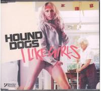 Hound Dogs - I Like Girls Pt. 1