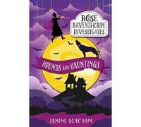 Hounds and Hauntings: Book 3 (Rose Raventhorpe Investigates) - [Version Originale] Inconnu (Auteur)