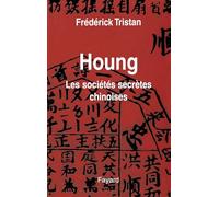 Houng, les sociétés secrètes chinoises