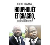 Houphouët et Gbagbo, quelles différences ?