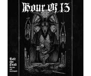 Hour of 13 - Salt Dead. The Rare and Unreleased [Import]