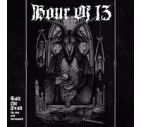 Hour of 13 - Salt The Dead [Import]