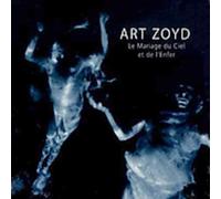 Hourbette, Gérard - Art Zoyd : Le Mariage du ciel et de l'enfer