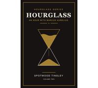 Hourglass: An Hour with Marcus Aurelius