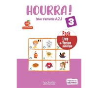 Hourra ! 3 - Pack Cahier d'activités + Version numérique (A2.1) - Hugues Denisot - Hachette F.l.e. - broché - Méthode de langue