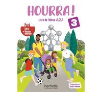 Hourra ! 3 - Pack Livre de l'élève + Version numérique (A2.1) - Hugues Denisot - Hachette F.l.e. - broché - Méthode de langue