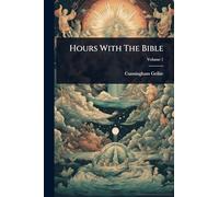 Hours With The Bible