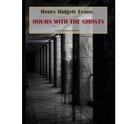 Hours With the Ghosts