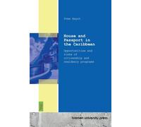 House and Passport in the Caribbean: Opportunities and risks of citizenship and residency programs