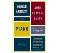 House Arrest Anna Deavere Smith (Auteur)