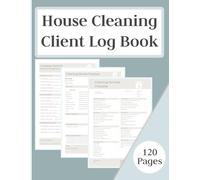 House Cleaning Client Log Book: Everything in One Place: Index, Schedules, Checklists, Payments & Notes • 8.5x11 Paperback