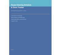 House Cleaning Schedule & Chore Tracker: Daily Weekly Monthly Household Chore Log, Cleaning Supplies Inventory & Appointment Record: 150 Pages - Morning, Afternoon & Evening Chore Tracking