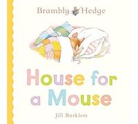 House for a Mouse - Jill Barklem - HarperCollinsChildren’sBooks - ebook (ePub) - Livre