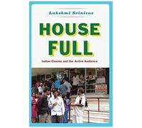 House Full - Indian Cinema And The Active Audience