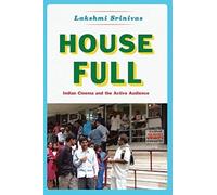 House Full - Indian Cinema And The Active Audience