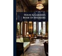 House & Garden's Book Of Interiors
