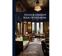 House & Garden's Book Of Interiors