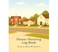 House Hunting LogBook: “A Simple Way to Record Every Property You Visit”