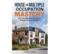 House in Multiple Occupation Mastery: All You Need to Know in Property Investment