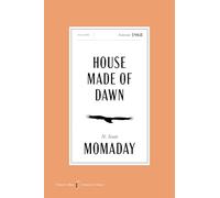 House Made of Dawn American Classics Edition: A Special Edition of the Pulitzer Prize Winner, in Celebration of America’s 250th Anniversary