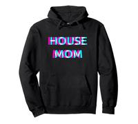 House Mom EDM Electro Music Festival Mother Mommy Rave Sweat à Capuche