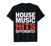 House Music Hits Differently Fête d'ambiance EDM |- T-Shirt