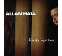 Allan Hall - House of a Thousand Dreams