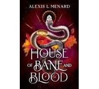 House Of Bane And Blood