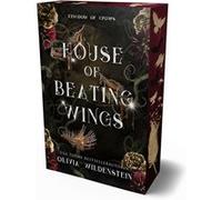 House of beating wings | Olivia Wildenstein Olivia WildensteinOlivia Wildenstein (Auteur)