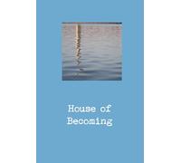 House of Becoming