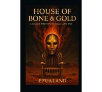 House of Bone and Gold