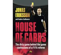 House of Cards: The dirty game behind the game - confessions of a global referee