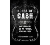 House of Cash - [Version Originale] John Carter Cash (Auteur)