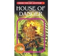 House of Danger, Choose Your Own Adventure Series R. A. Montgomery (Auteur)
