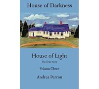 House of Darkness House of Light by Andrea Perron Andrea Perron (Auteur)