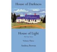 House of Darkness House of Light by Andrea Perron Andrea Perron (Auteur)