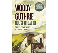 House of Earth Woody Guthrie Woody Guthrie (Auteur)